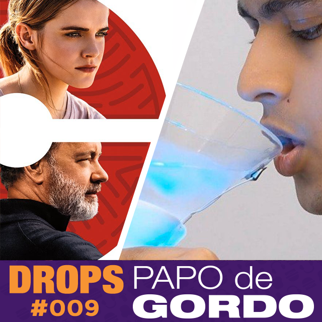 Drops Papo de Gordo 009 - Bebendo vinho no Círculo