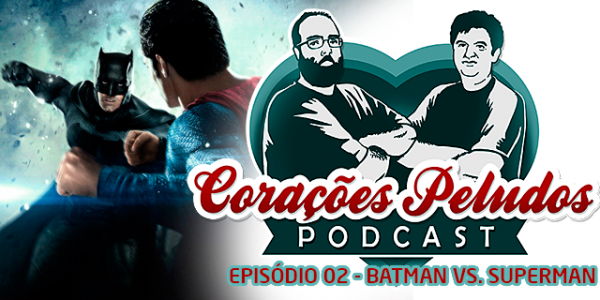 Batman vs Superman: A Origem da Justiça – Papo de Cinema