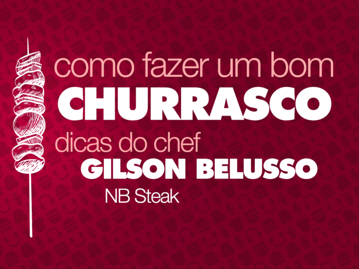 Como fazer o melhor churrasco?