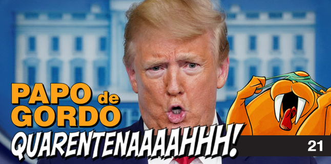 Papo de Gordo na Quarentena: Ep. 21 – Somos Todos Maricas!