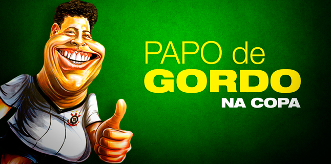 Vem aí o Papo de Gordo na Copa das Confederações 2013