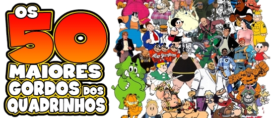 Os 50 maiores gordos dos quadrinhos