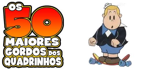 Os 50 maiores gordos dos quadrinhos: Bolinha