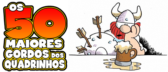 Os 50 maiores gordos dos quadrinhos: Hagar, o horrível