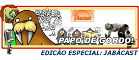 Papo de Gordo Especial – Jabácast