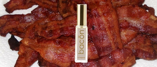 Perfume de bacon! Juro!