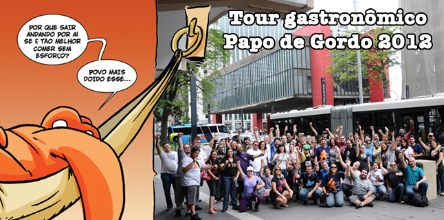 Tour Gastronômico Papo de Gordo 2012 – São Paulo